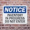 Signmission Inventory In Progress Do Not Enter OSHA Notice Sign, Plastic, 10in W x 7in L, 2PK OS-2PACK-NS-P-710-L-15836 - alternate 4